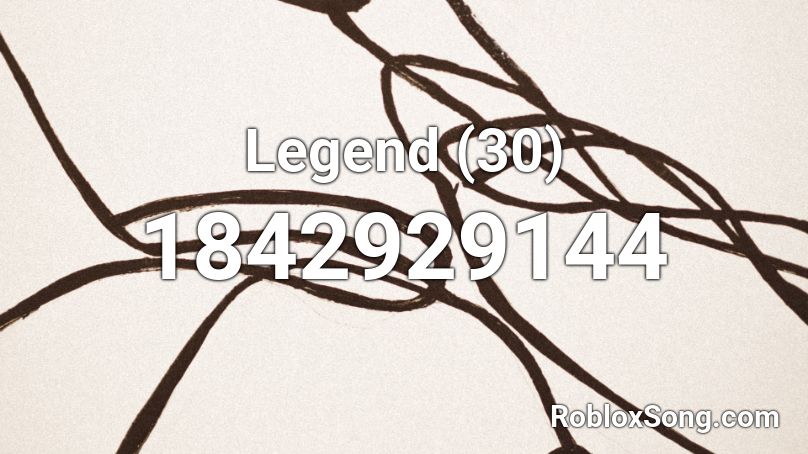 Legend (30) Roblox ID