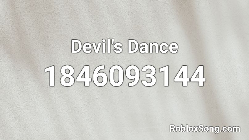 Devil's Dance Roblox ID