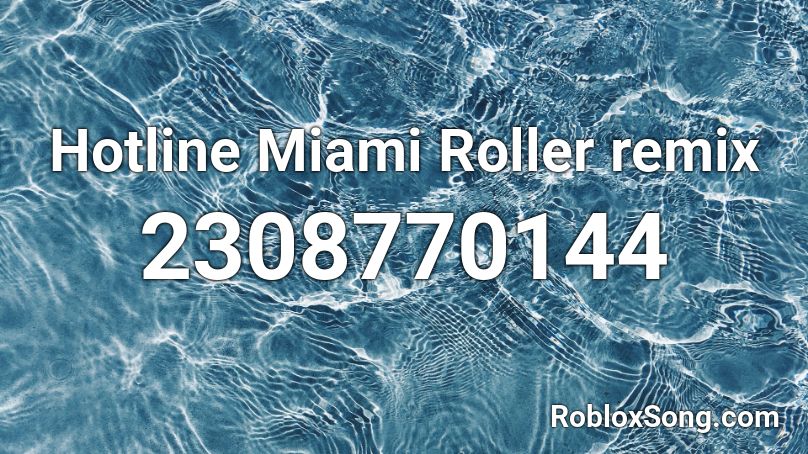 Hotline Miami Roller remix Roblox ID