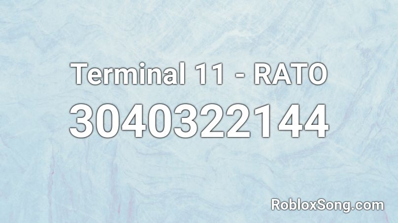 Terminal 11 - RATO Roblox ID