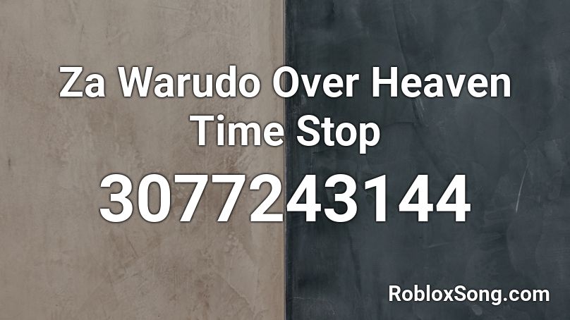 Za Warudo Roblox ID - Roblox Music Codes