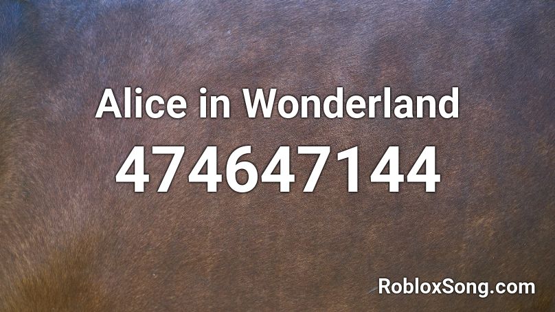 Alice in Wonderland Roblox ID