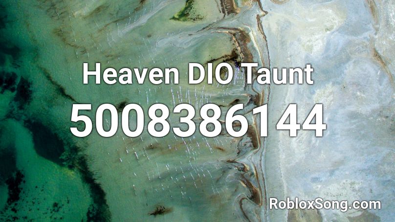 Heaven DIO Taunt Roblox ID
