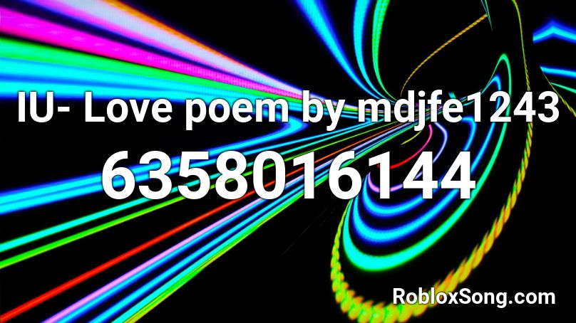 (211 Sells!!) IU- Love poem by mdjfe1243 Roblox ID