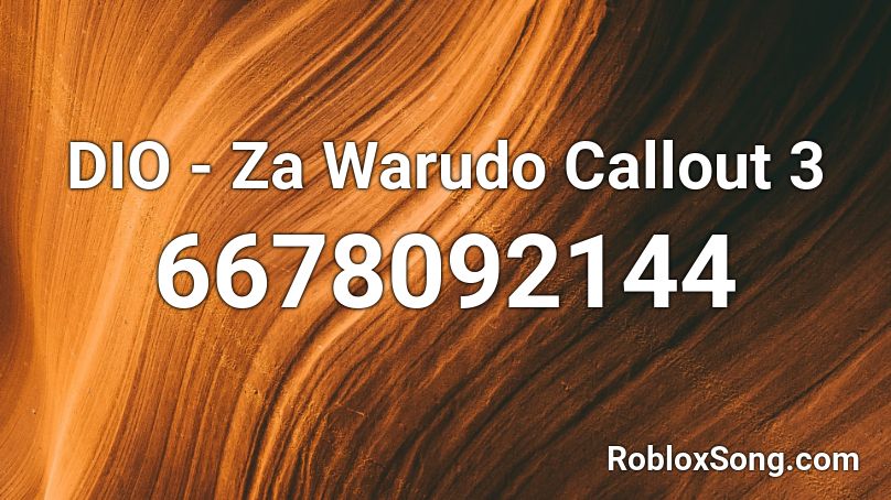 DIO - Za Warudo Callout 3 Roblox ID