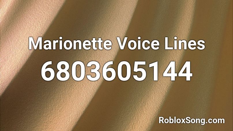 Marionette Voice Lines Roblox ID