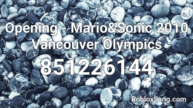 Opening - Mario&Sonic 2010 Vancouver Olympics Roblox ID