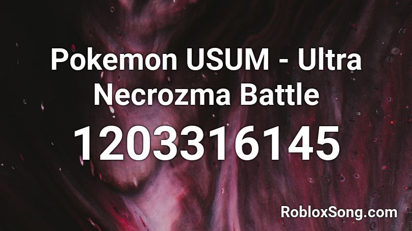 Pokemon USUM - Ultra Necrozma Battle Roblox ID