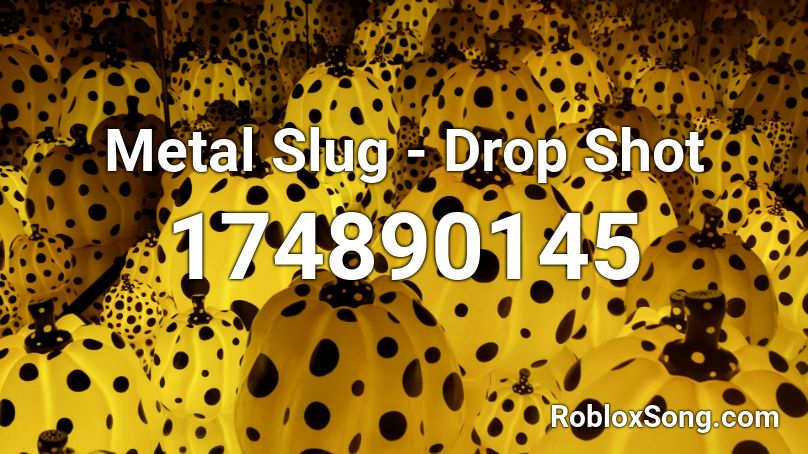 Metal Slug - Drop Shot Roblox ID