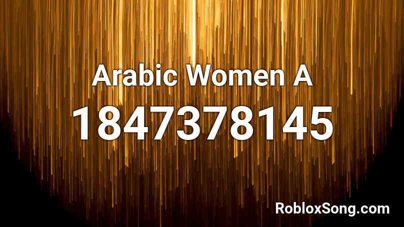 Arabic Women A Roblox ID