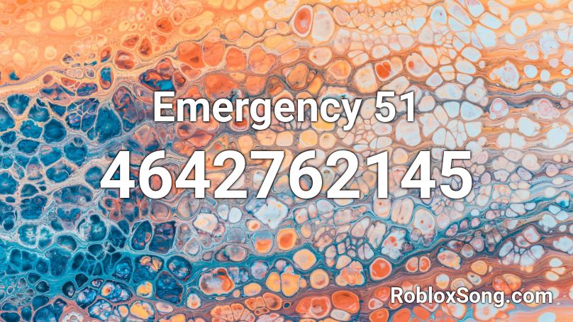 Emergency 51 Roblox ID