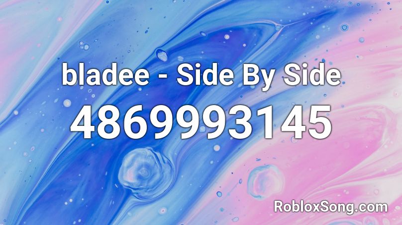 bladee - Side By Side Roblox ID