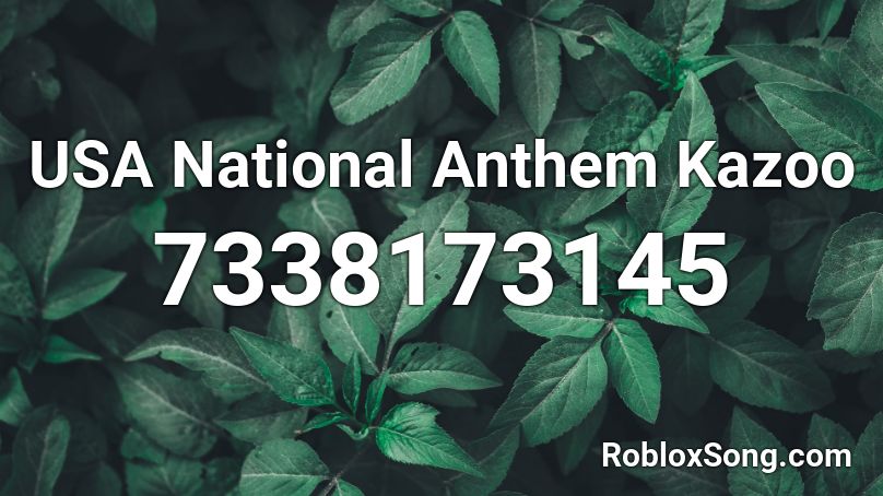 USA National Anthem Kazoo Roblox ID