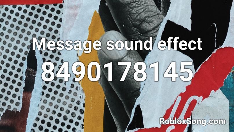 Message sound effect Roblox ID