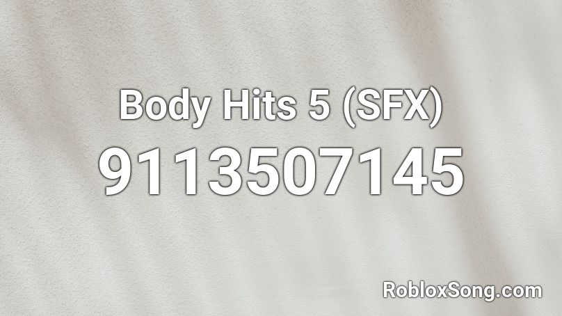 Body Hits 5 (SFX) Roblox ID