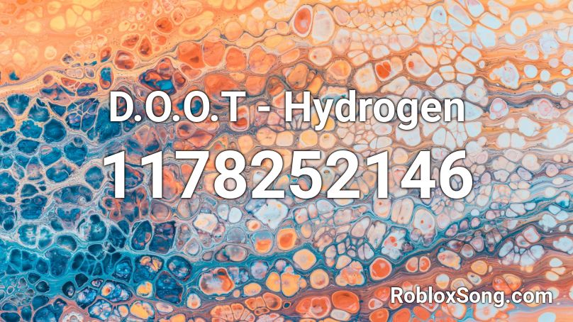 D.O.O.T - Hydrogen Roblox ID