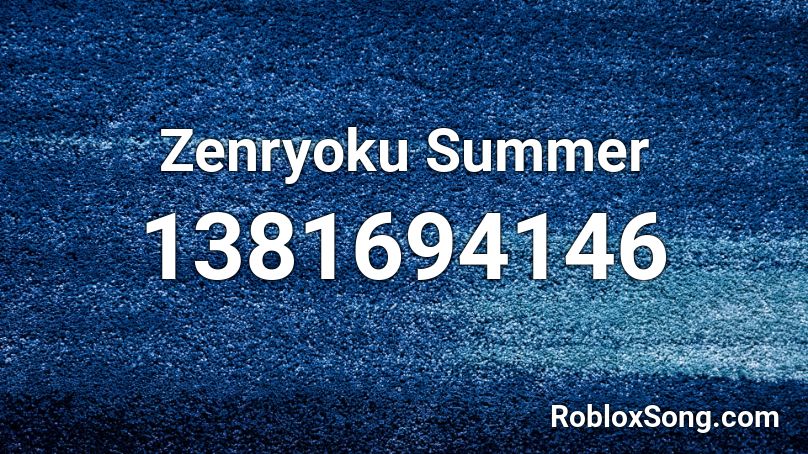 Zenryoku Summer Roblox ID