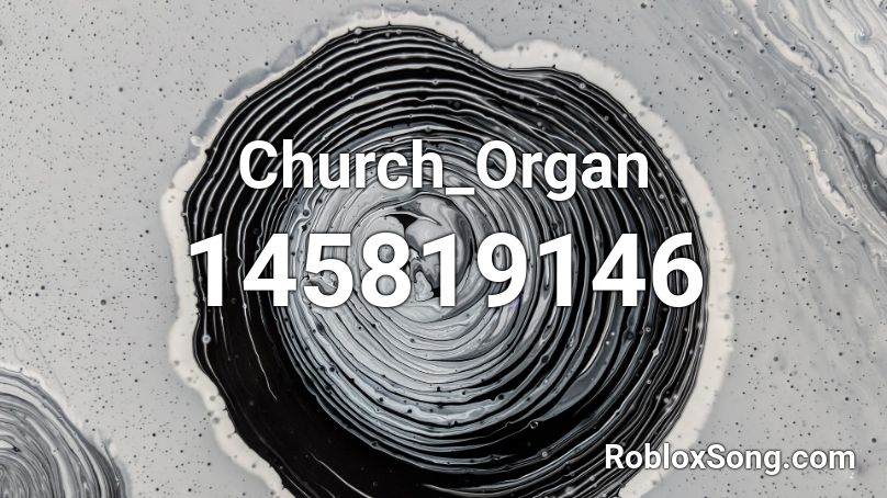 Church_Organ Roblox ID