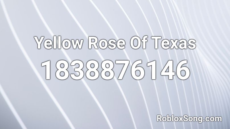 Yellow Rose Of Texas Roblox ID
