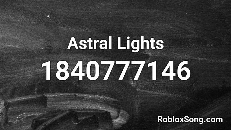 Astral Lights Roblox ID