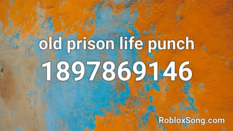 Old Prison Life Punch Roblox Id Roblox Music Codes - how to punch in prison life roblox