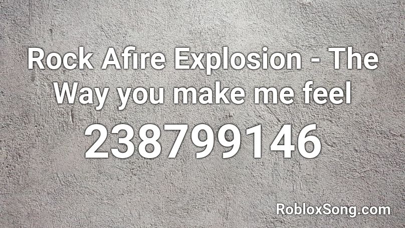 Rock Afire Explosion - The Way you make me feel Roblox ID