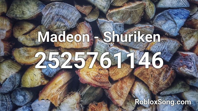 Madeon - Shuriken Roblox ID