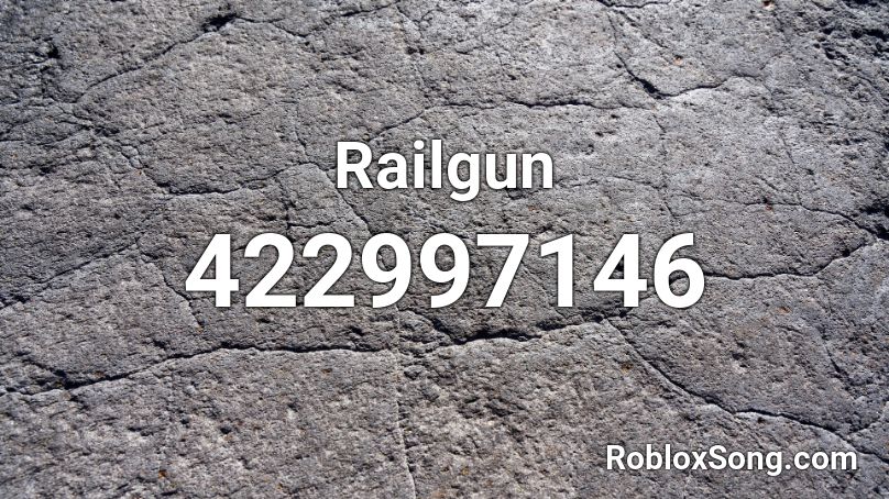 Railgun Roblox ID