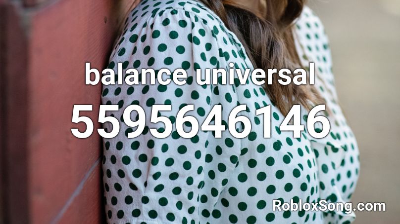 balance universal Roblox ID
