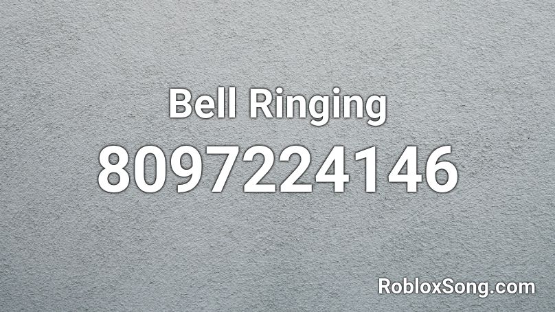 Bell Ringing Roblox ID