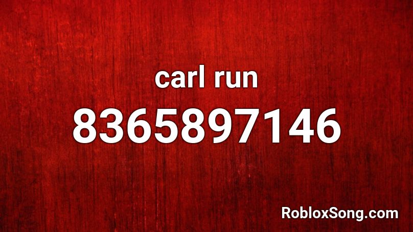 carl run Roblox ID