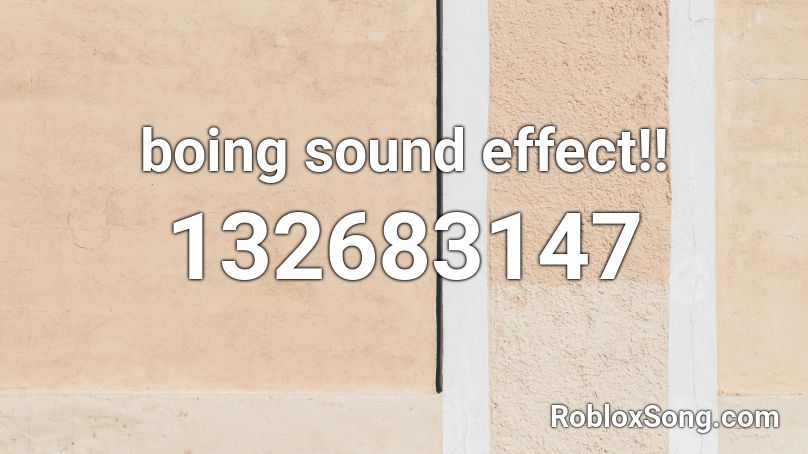 boing sound effect!! Roblox ID