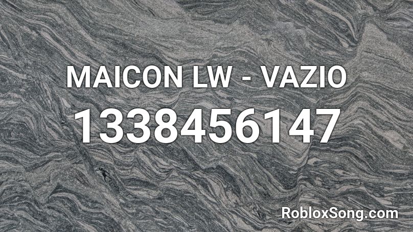 MAICON LW - VAZIO Roblox ID