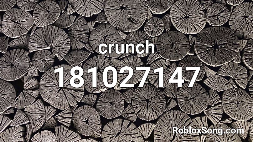 crunch Roblox ID