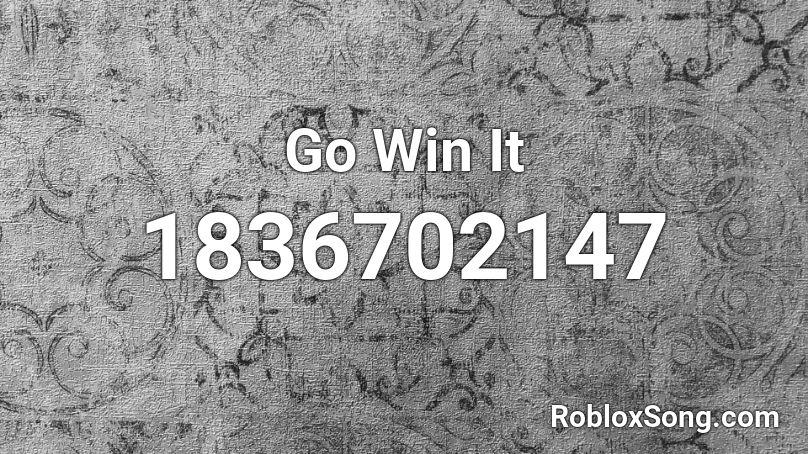 Go Win It Roblox ID