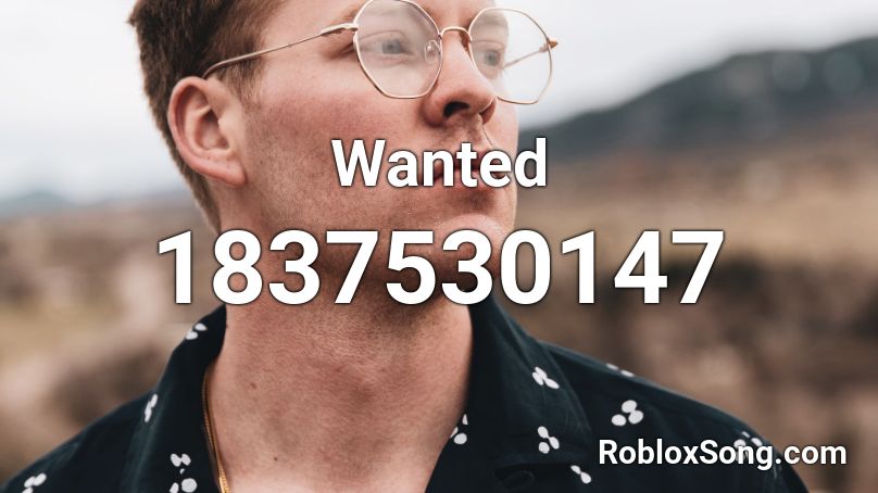 Wanted Roblox ID