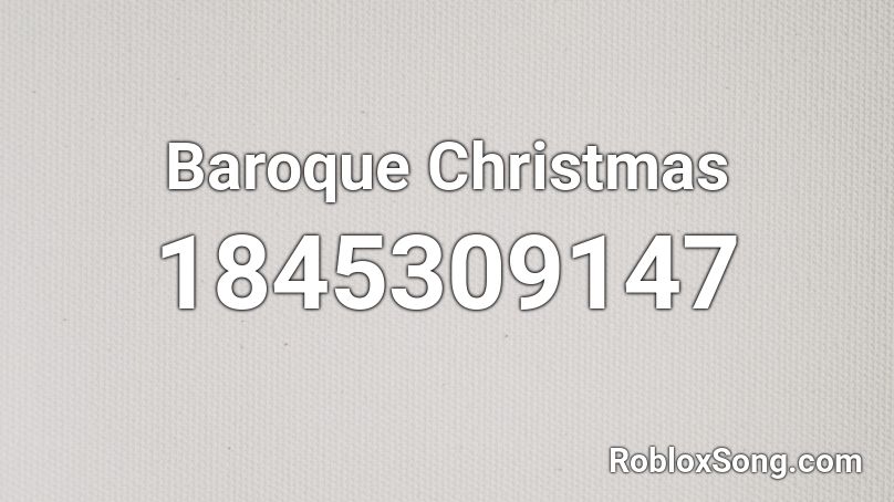 Baroque Christmas Roblox ID