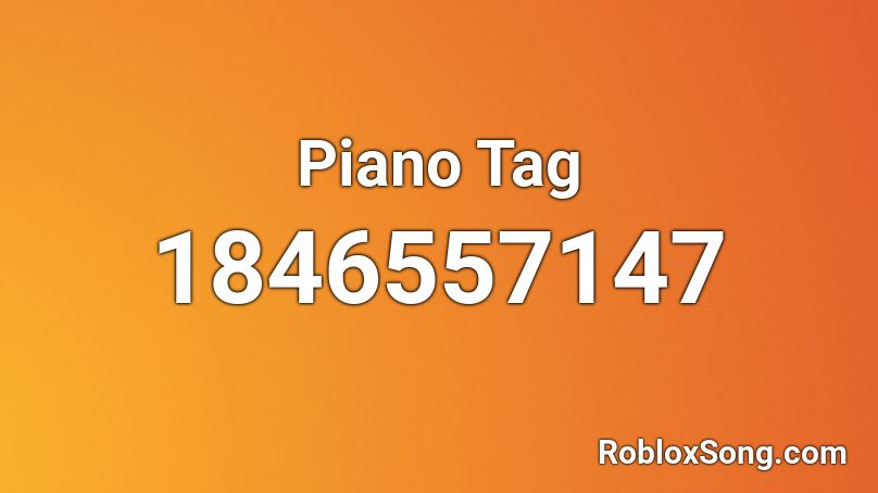 Piano Tag Roblox ID