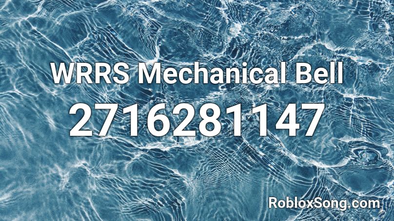 WRRS Mechanical Bell Roblox ID