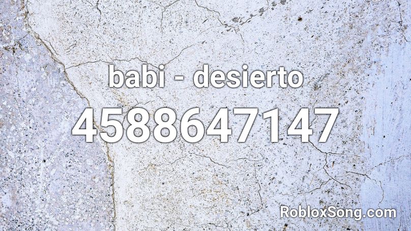 babi - desierto Roblox ID