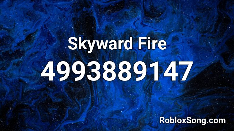 Skyward Fire Roblox ID