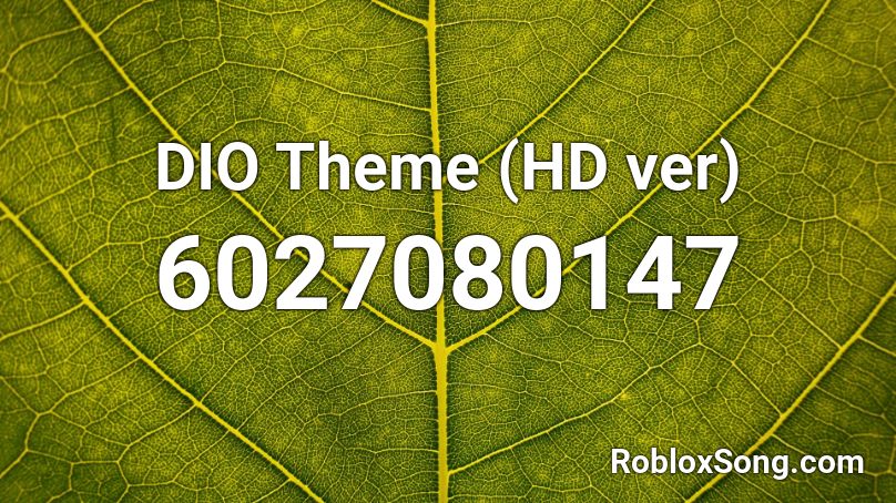 Dio Theme Hd Ver Roblox Id Roblox Music Codes - dio's theme roblox id code