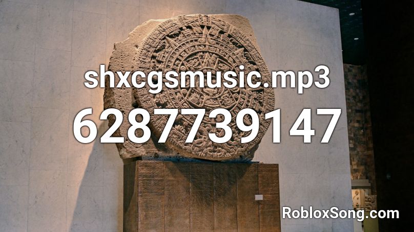 shxcgsmusic.mp3 Roblox ID