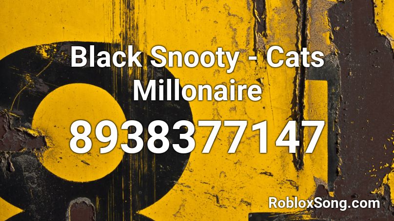 Black Snooty - Cats Millonaire Roblox ID