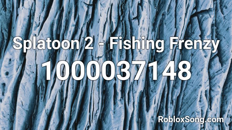Splatoon 2 - Fishing Frenzy  Roblox ID