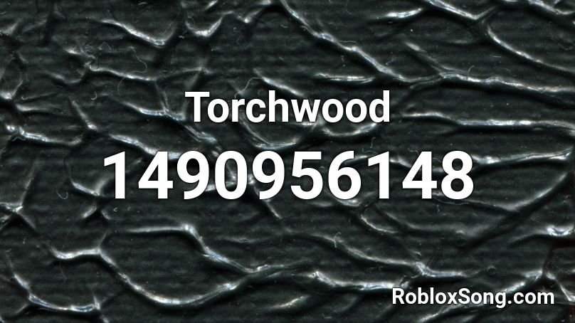 Torchwood Roblox ID