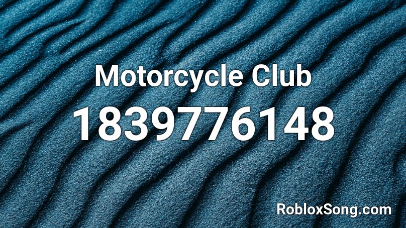 Motorcycle Club Roblox ID