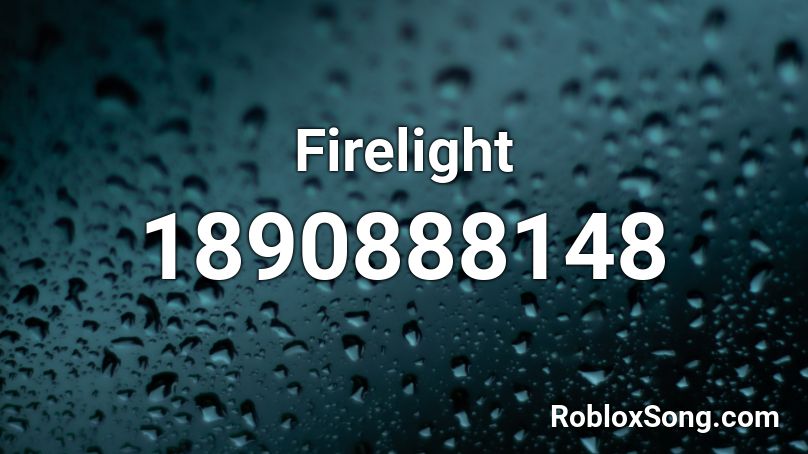 Firelight Roblox ID