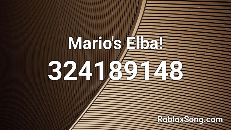 Mario's Elba! Roblox ID