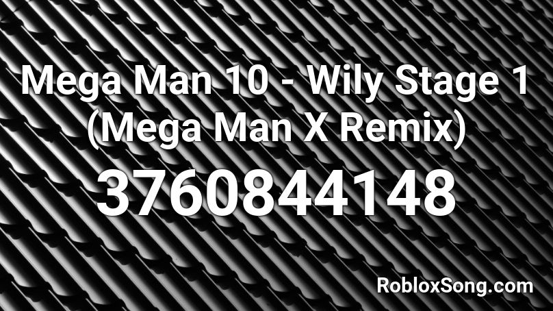 Mega Man 10 Wily Stage 1 Mega Man X Remix Roblox Id Roblox Music Codes - new stage roblox tokyo ghoul